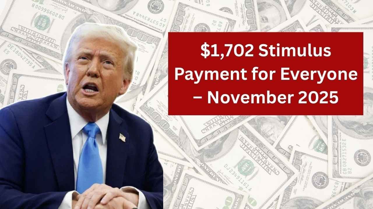 $1,702 Stimulus Payment for Everyone