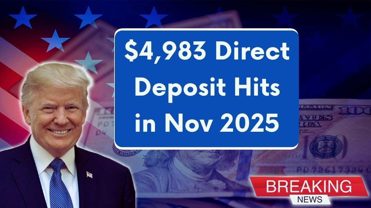 $4,983 Direct Deposit Hits in Nov 2025