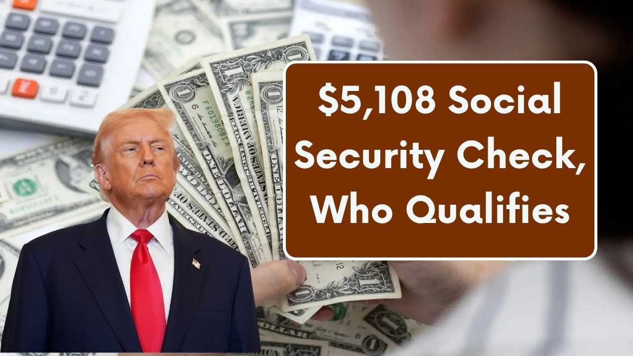 $5,108 Social Security Check